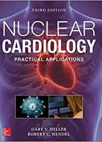 (eBook PDF)Nuclear Cardiology: Practical Applications, 3rd Edition + 2e by Gary V. Heller , Robert C. Hendel 