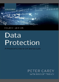 (eBook PDF) Data Protection: A Practical Guide to UK and EU Law 4th Edition