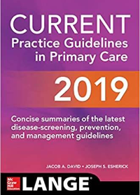 (eBook PDF)CURRENT Practice Guidelines in Primary Care 2019 17th Edition by  Joseph S. Esherick , Evan D. Slater , Jacob David  