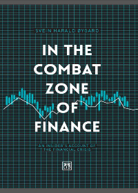 (eBook PDF)In the Combat Zone of Finance: An insider's account of the financial crisis by Svein Harald Øygard