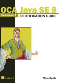 (eBook PDF)OCA Java SE 8 Programmer I Certification Guide by Mala Gupta