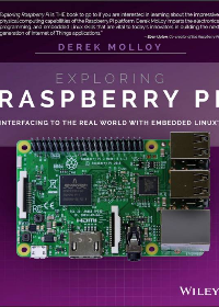 (eBook PDF)Exploring Raspberry Pi: Interfacing to the Real World with Embedded Linux by Derek Molloy