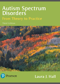 (eBook PDF) Autism Spectrum Disorders: From Theory to Practice 3rd Edition by Laura J. Hall by Laura J. Hall