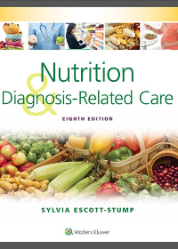 (eBook PDF) Nutrition and Diagnosis-Related Care 8th Edition by Sylvia Escott-Stump