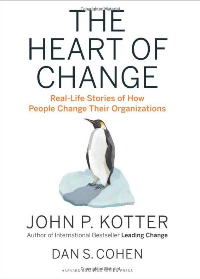 (eBook PDF) The Heart of Change: Real-Life Stories of How People Change Their Organizations