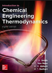 Solution manual for Introduction to Chemical Engineering Thermodynamics 8th Edition