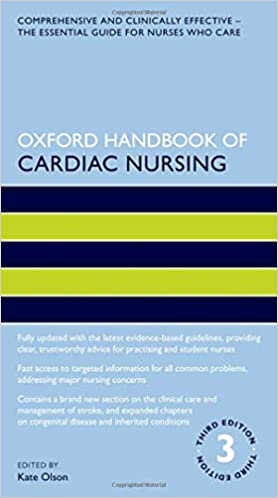 (eBook PDF)Oxford Handbook of Cardiac Nursing (Oxford Handbooks in Nursing) 3rd Edition by Kate Olson