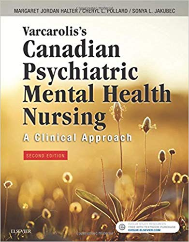 (eBook PDF)Varcarolis s Canadian Psychiatric Mental Health Nursing, 2nd Canadian Edition by Margaret Jordan Halter , Cheryl L. Pollard , Sonya L. Jakubec