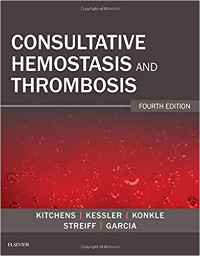 (eBook PDF)Consultative Hemostasis and Thrombosis 4th Edition by Craig S. Kitchens MD , Barbara A Konkle MD , Craig M. Kessler MD 