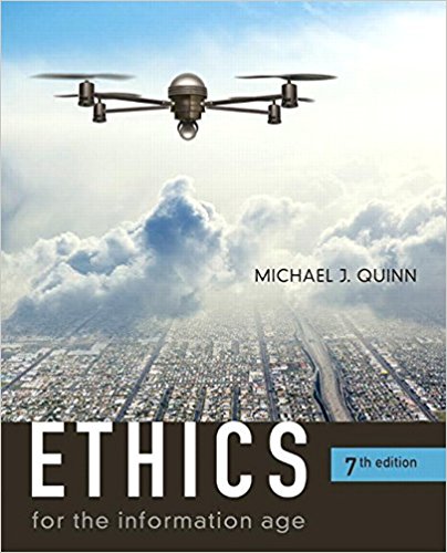 (eBook PDF)Ethics for the Information Age 7th Edition  by Michael J. Quinn 
