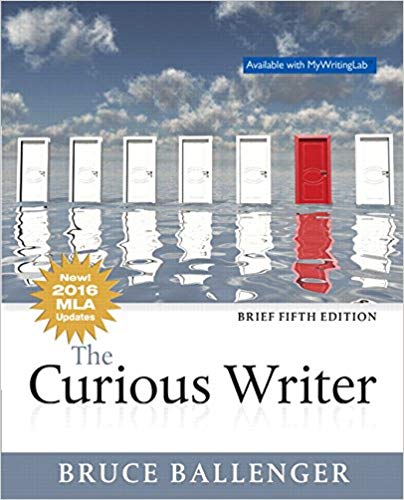 (eBook PDF)The Curious Writer, Brief 5th Edition by Bruce Ballenger