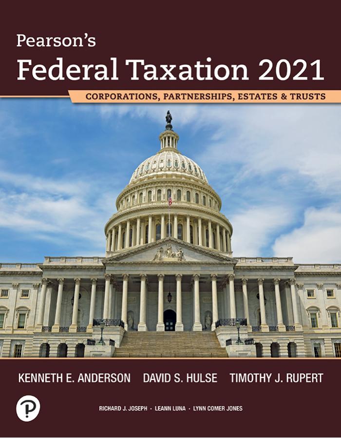 (eBook PDF)Pearson's Federal Taxation 2021 Corporations, Partnerships, Estates & Trusts 34th Edition by Timothy J. Rupert,Kenneth E. Anderson