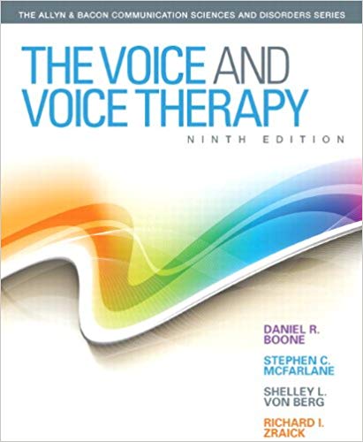 (eBook PDF)The Voice and Voice Therapy 9th Edition by Daniel R. Boone, Stephen C. McFarlane , Shelley L. Von Berg, Richard I. Zraick