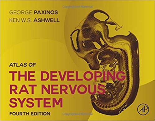 (eBook PDF)Atlas of the Developing Rat Nervous System 4th Edition by George Paxinos AO (BA MA PhD DSc) NHMRC , Ken W.S. Ashwell 