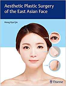 (eBook PDF)Aesthetic Plastic Surgery of the East Asian Face by Hong Ryul Jin 