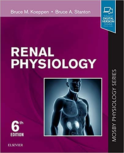 (eBook PDF)Renal Physiology: Mosby Physiology Series, Sixth Edition by Bruce M. Koeppen MD PhD , Bruce A. Stanton PhD 