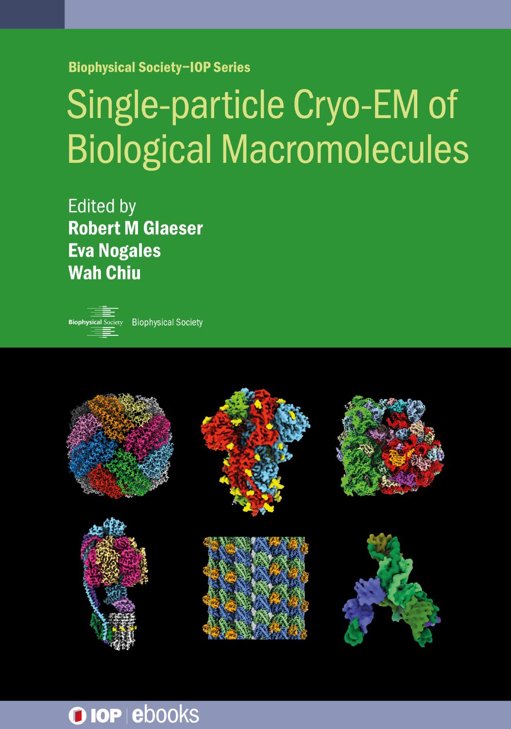 (eBook PDF)Single-particle Cryo-EM of Biological Macromolecules by Robert M Glaeser , Eva Nogales , Wah Chiu 