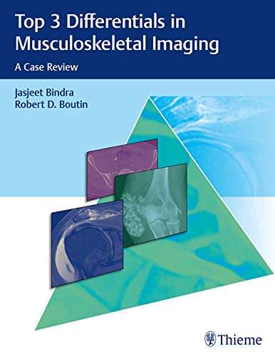 (eBook PDF)Top 3 Differentials in Musculoskeletal Imaging: A Case Review by Jasjeet Bindra , Robert D. Boutin 