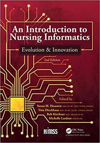 (eBook PDF)An Introduction to Nursing Informatics, Evolution, and Innovation 2nd Edition by Susan M. Houston , Tina Dieckhaus , Bob Kircher , Michelle Lardner 