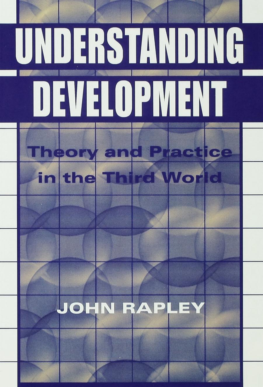 (eBook PDF)Understanding Development Theory And Practice In The Third World 1st Edition by John Rapley