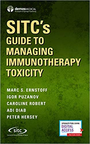 (eBook PDF)SITC's Guide to Managing Immunotherapy Toxicity by Marc Ernstoff MD , Igor Puzanov MD MSCI FACP , Caroline Robert MD PhD , Adi Diab , Peter Hersey 