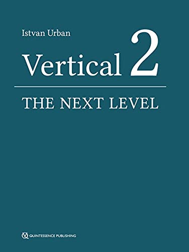 (eBook PDF)Vertical 2 The Next Level of Hard and Soft Tissue Augmentation PDF+EPUB