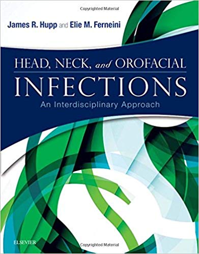 (eBook PDF)Head, Neck and Orofacial Infections,1e by James R. Hupp DMD MD JD MBA , Elie M. Ferneini DMD MD MHS MBA FACS 