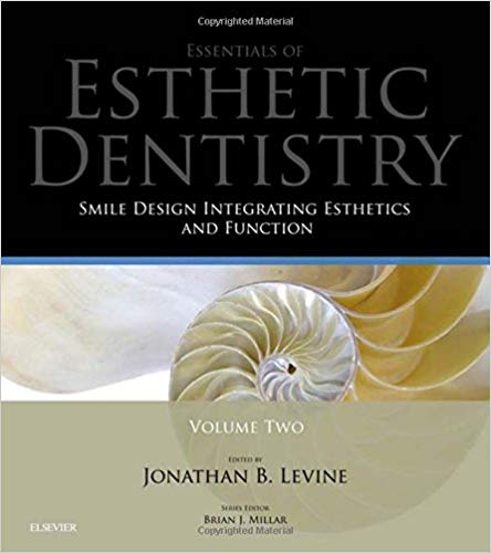 (eBook PDF)Essentials in Esthetic Dentistry Volume 2 by Jonathan B Levine DMD , Brian J Millar BDS FDSRCS PhD FHEA (Series Editor)