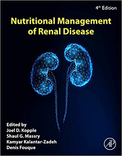 (eBook PDF)Nutritional Management of Renal Disease 4th Edition by Joel D. Kopple , Shaul G Massry , Kamyar Kalantar-Zadeh , Denis Fouque 