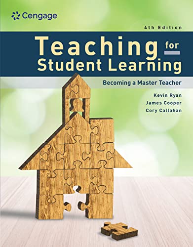 (eBook PDF)Teaching for Student Learning Fourth Edition by Kevin Ryan , James M. Cooper , Susan Tauer , Cory Callahan 