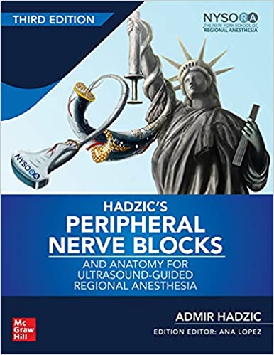 (eBook PDF)Hadzic s Peripheral Nerve Blocks and Anatomy for Ultrasound-Guided Regional Anesthesia, 3rd edition by Admir Hadzic