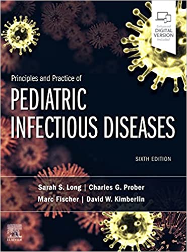 (eBook PDF)Principles and Practice of Pediatric Infectious Diseases 6th Edition by Sarah S. Long MD,Charles G. Prober MD,Marc Fischer MD