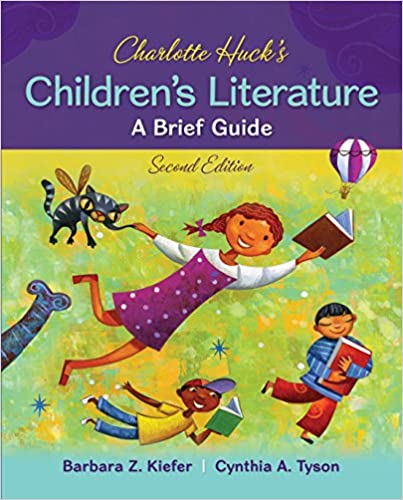 (eBook PDF)Charlotte Huck’s Children’s Literature: A Brief Guide by Barbara Kiefer , Cynthia Tyson 