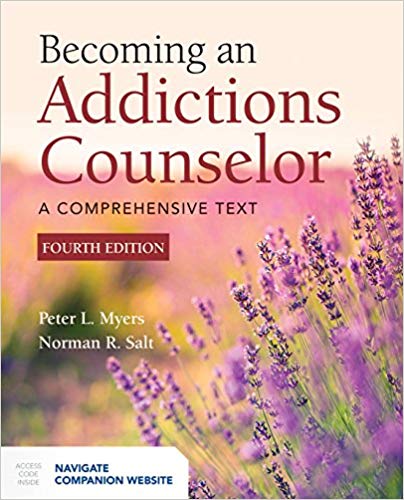 (eBook PDF)Becoming an Addictions Counselor 4th Edition by Peter L. Myers , Norman R. Salt 
