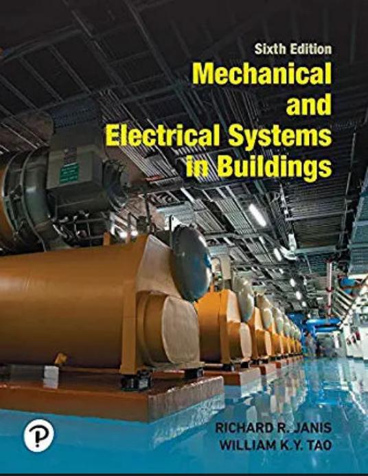 (eBook PDF)Mechanical & Electrical Systems in Buildings 6th Edition by Richard R. Janis,William K. Y. Tao