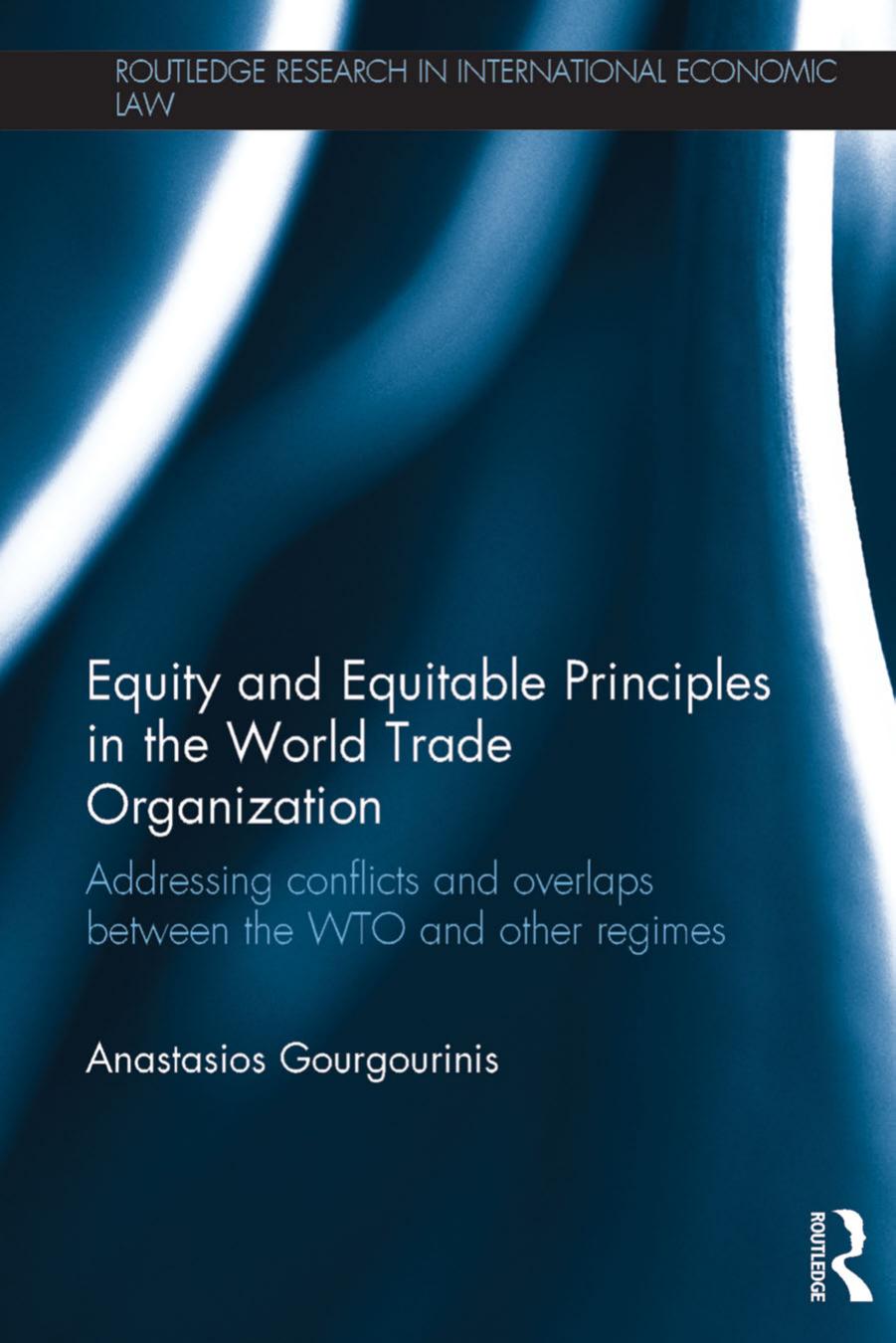 (eBook PDF)Equity and Equitable Principles in the World Trade Organization by Anastasios Gourgourinis