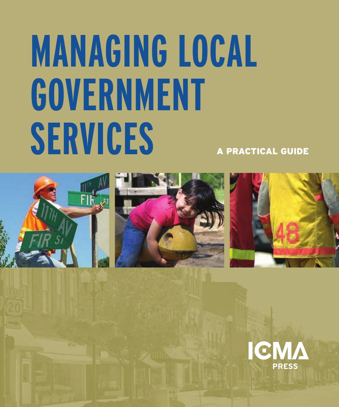 (eBook PDF)Managing Local Government Services: A Practical Guide by Carl W. Stenberg,Susan Lipman Austin