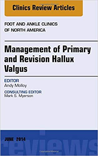 (eBook PDF)Management of Primary and Revision Hallux Valgus by Andrew Molloy MD 