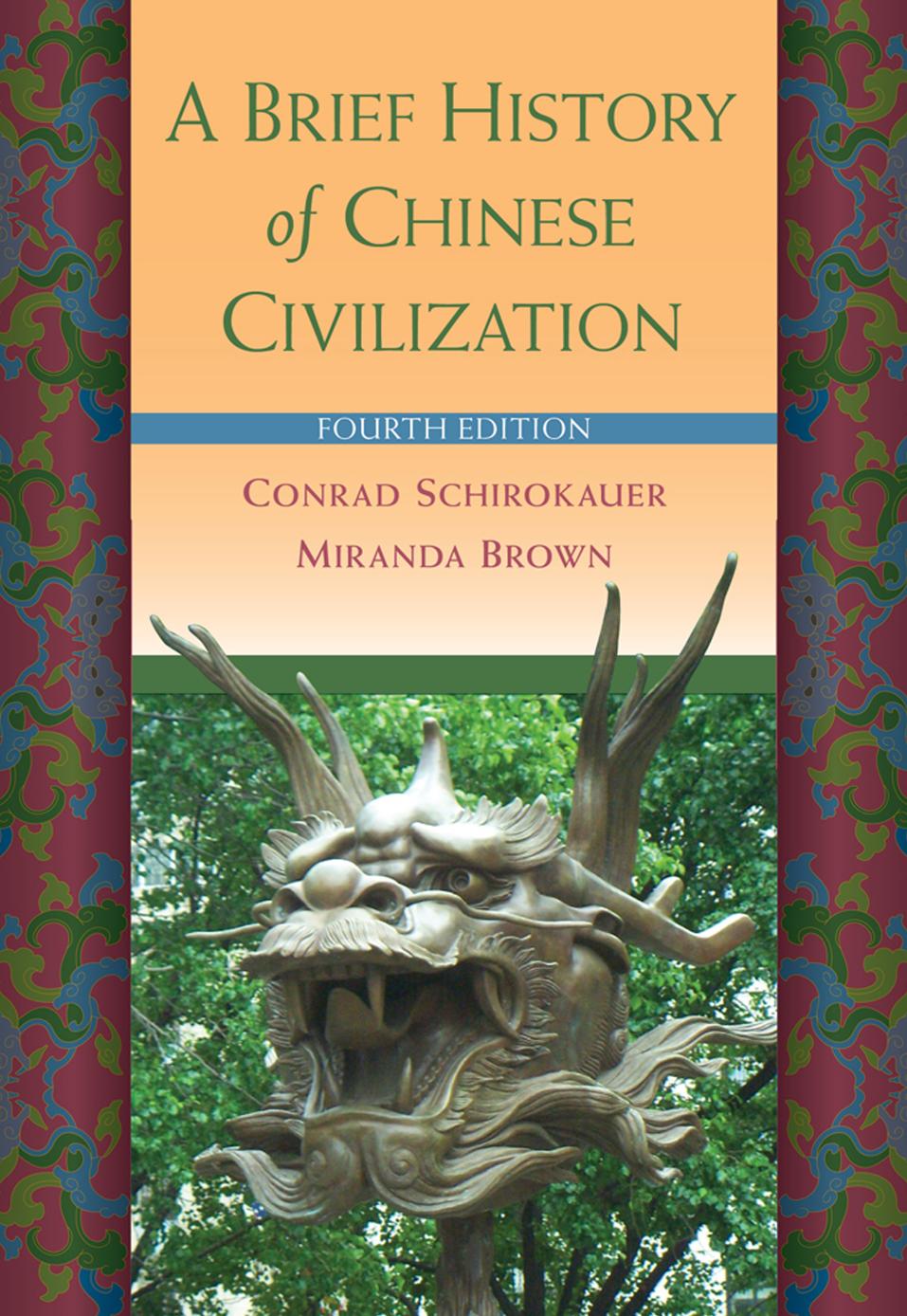 (eBook PDF)A Brief History of Chinese Civilization 4th Edition by Conrad Schirokauer , Miranda Brown