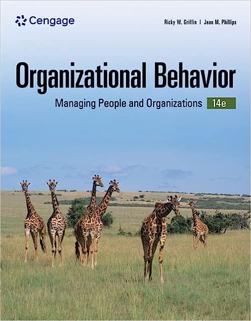 (eBook PDF)Organizational Behavior Managing People and Organizations 14th Edition by Ricky W. Griffin , Jean M. Phillips 