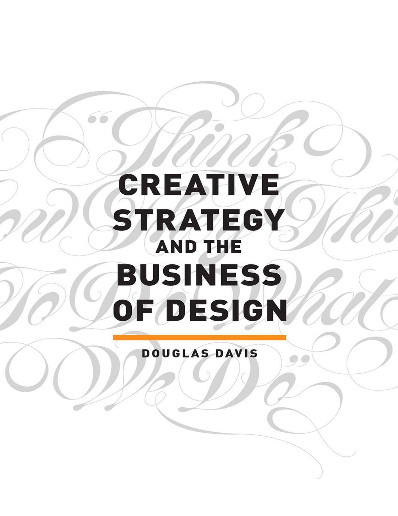 (eBook PDF)Creative Strategy and the Business of Design by Douglas Davis