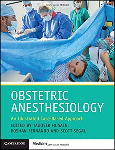 (eBook PDF)Obstetric Anesthesiology: An Illustrated Case-Based Approach by Tauqeer Husain