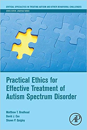 (eBook PDF)Practical Ethics for Effective Treatment of Autism Spectrum Disorder by Matthew T. Brodhead , David J. Cox , Shawn P. Quigley 