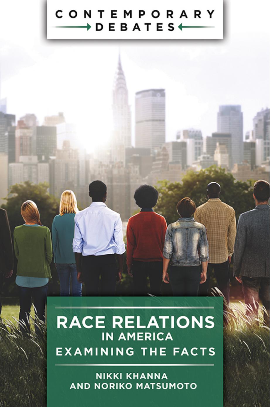 (eBook PDF)Race Relations in America: Examining the Facts by Nikki Khanna,Noriko Matsumoto