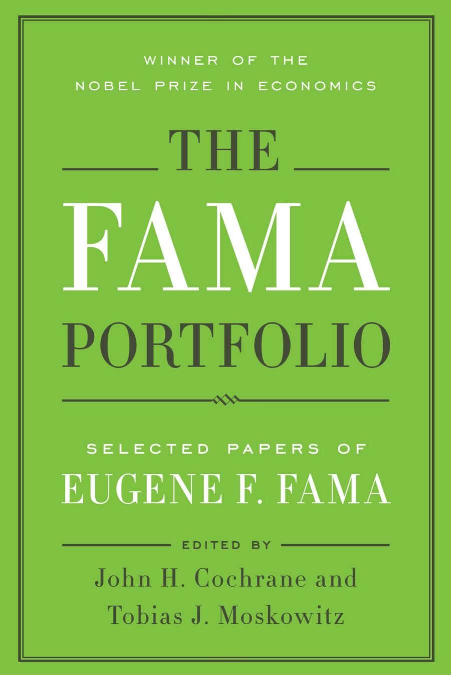 (eBook PDF)The Fama Portfolio: Selected Papers of Eugene F. Fama by Eugene F. Fama,John H. Cochrane