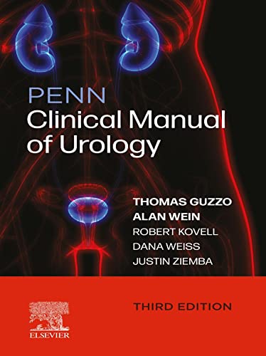 (eBook PDF)Penn Clinical Manual of Urology , E-Book 3rd Edition by Thomas J. Guzzo , Robert C. Kovell , Justin B. Ziemba , Dana A. Weiss , Alan J. Wein 