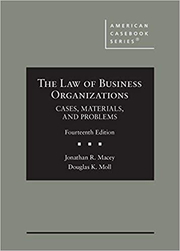 (eBook PDF)The Law of Business Organizations, Cases, Materials, and Problems 14E by Jonathan Macey,Douglas Moll