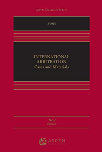 (eBook EPUB)International Arbitration Cases and Materials (Aspen Casebook) 3rd Edition by Gary B. Born