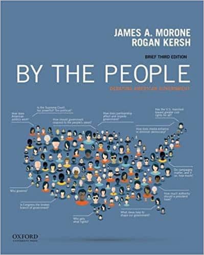 (eBook PDF)By the People: Debating American Government (3rd Edition) by James Morone, Rogan Kersh