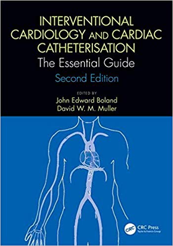 (eBook PDF)Interventional Cardiology and Cardiac Catheterisation The Essential Guide, Second Edition by John Edward Boland , David W. M. Muller 